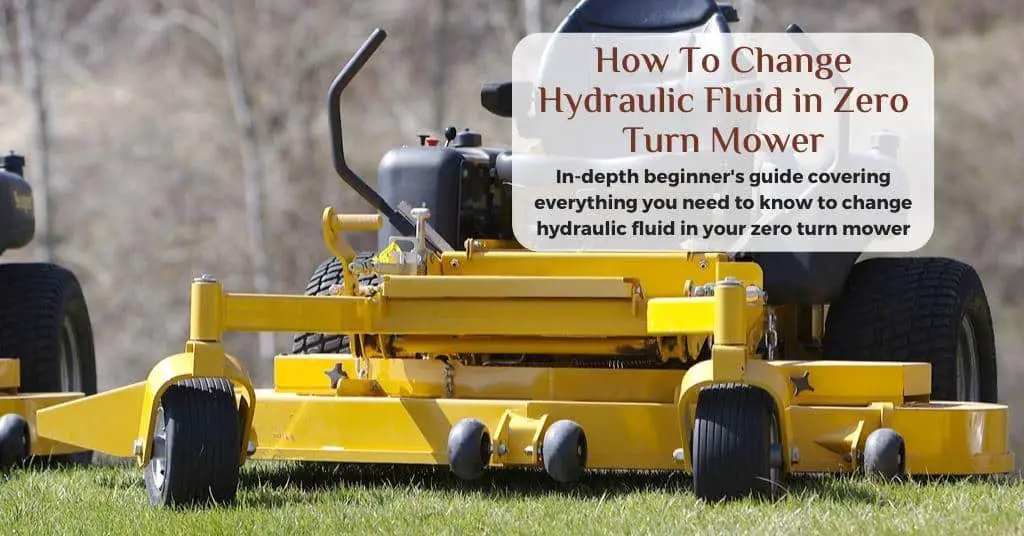 Changing hydraulic fluid in zero turn mowers