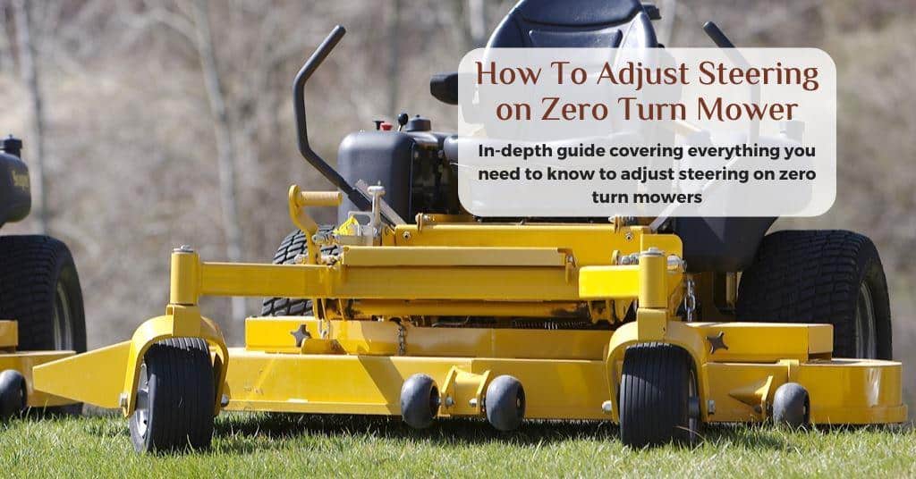 How to adjust steering on zero turn mower