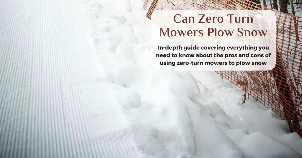 using zero turn mowers to plow snow