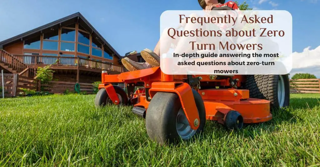 faq about zero turn mowers