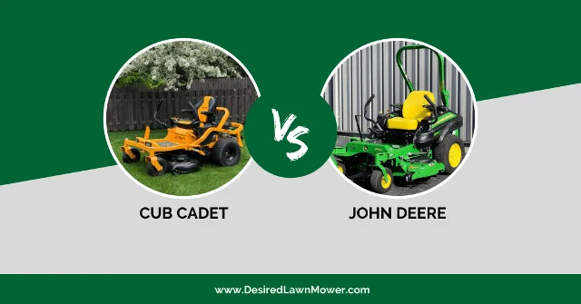 John Deere or Cub Cadet john deere vs cub cadet
