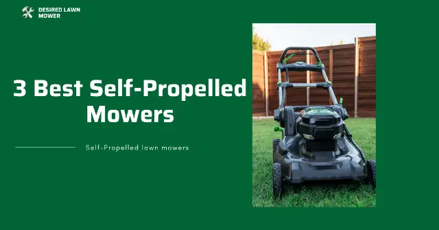 best self propelled lawn mowers