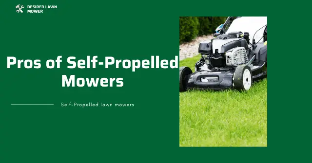 advantages of self propelled mowers