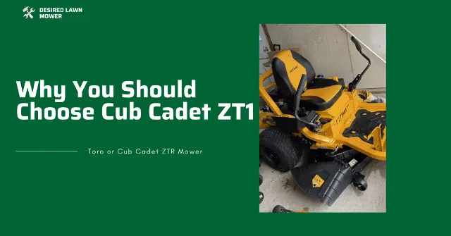 why should you choose cub cadet zt1