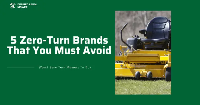 worst zero turn mowers brands