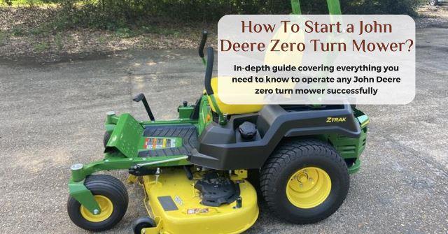 how to start a john deere zero turn mower