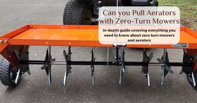 can you pull an aerator with a zero turn mower