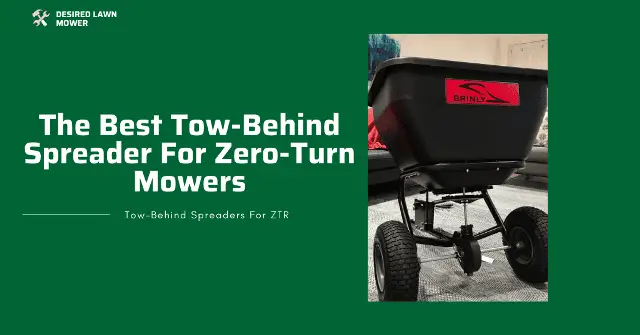 best tow behind spreader for zero turn mowers