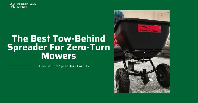 tow-behind spreader for zero-turn mowers best tow behind spreader for zero turn mowers