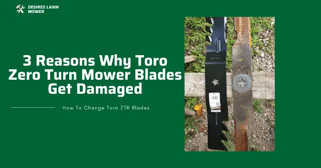 why zero turn mower blades get damaged