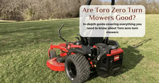 are toro zero turn mowers good