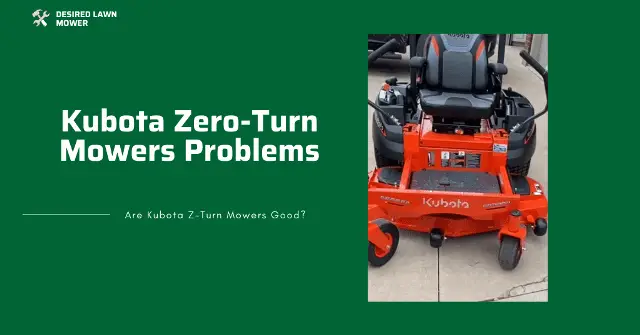 kubota zero turn mowers problems