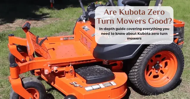 are kubota zero turn mowers good