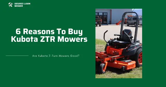 reasons why you should buy kubota zero turn mowers