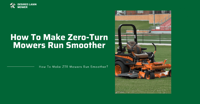 how to make a zero turn mower ride smoother
