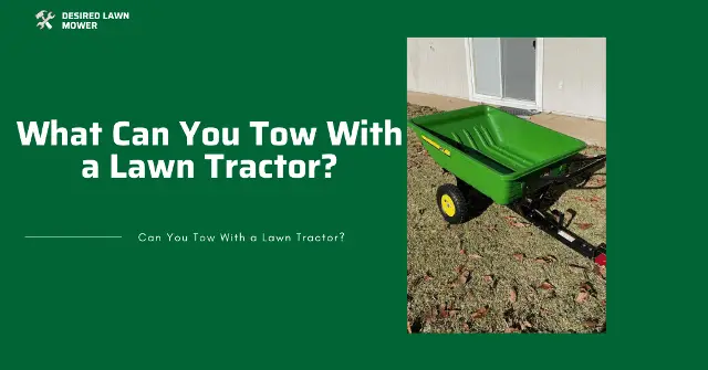 what can you tow with a lawn tractor