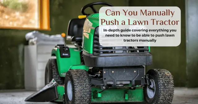 can you manually push a lawn tractor