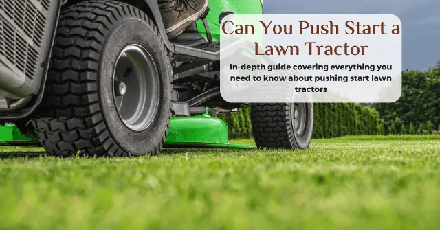 can you push start a lawn tractor