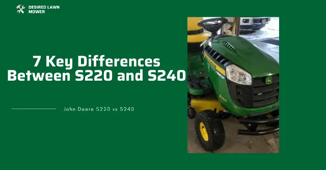 differences between john deere s240 and s220