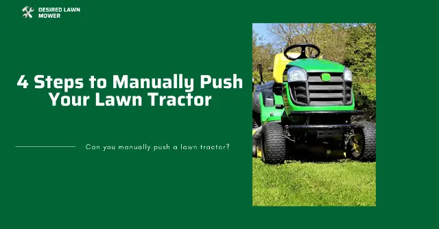 how to manually push a lawn tractor