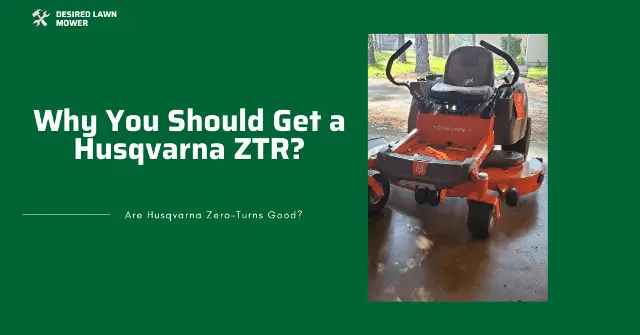 6 reasons why you should get a husqvarna zero turn mower