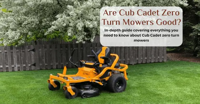 are cub cadet zero turn mowers good