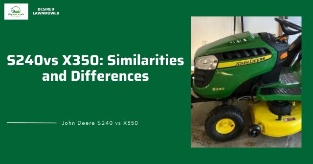 Critical Analysis between s240 and x350 differences and similarities between s240 and x350